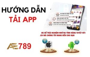 Hướng dẫn tải app AE789